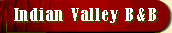Indian Valley B&B